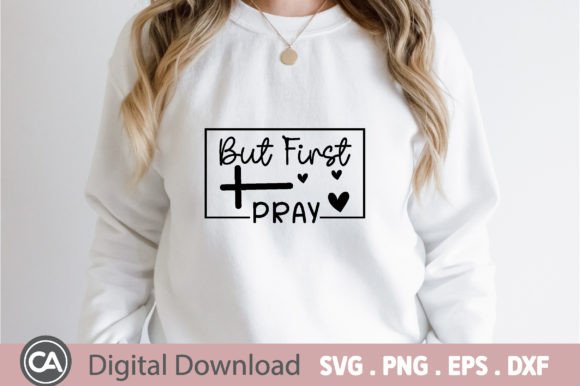 But First Pray, Christian SVG