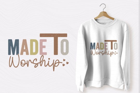 Christian SVG Made to Worship T-Shirt Designs