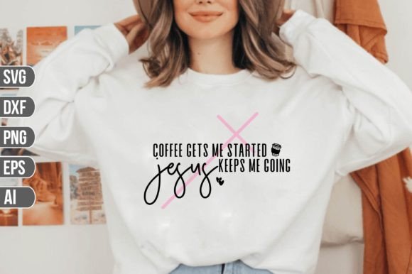 Coffee Gets Me Started, Jesus Keeps Me G
