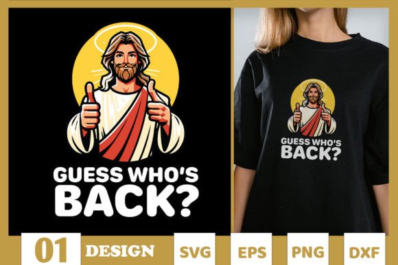 Easter Guess Whos Back Jesus SVG T-Shirt Designs