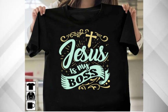 Jesus is My Boss T-Shirt Designs