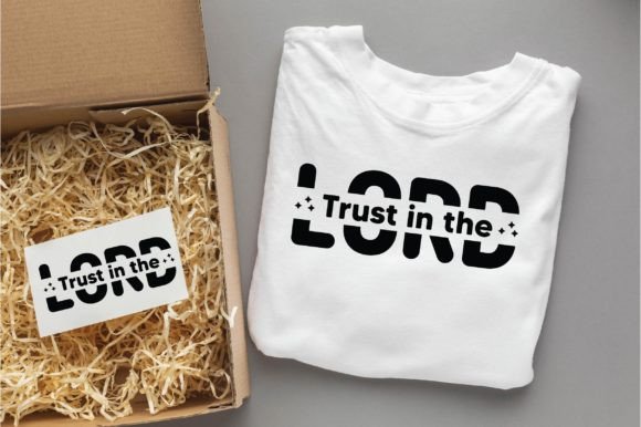 Lord Trust in the Christian Svg Png for T-Shirt Designs