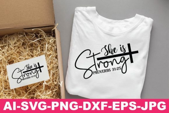 She is Strong Proverbs 31 25 Christian T-Shirt Designs